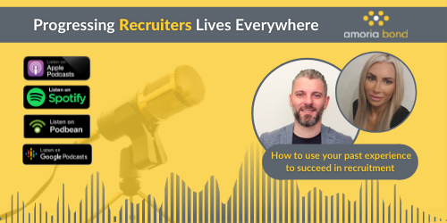 How To Use Your Past Experience To Succeed In Recruitment