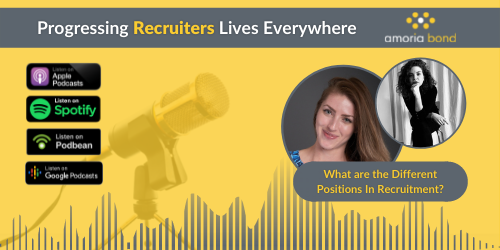 What are the Different Positions In Recruitment and Which One is Right for Me?