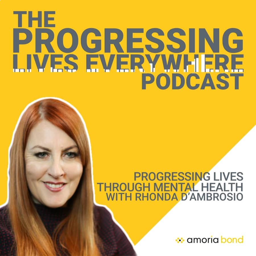 Progressing Lives Through Mental Health, with Rhonda D'Ambrosio