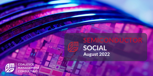 The Semiconductor Social: All The US Semiconductor Industry News You Need From August