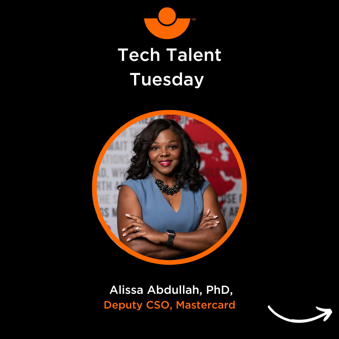 Tech Talent Tuesday - Dr. Alissa Abdullah