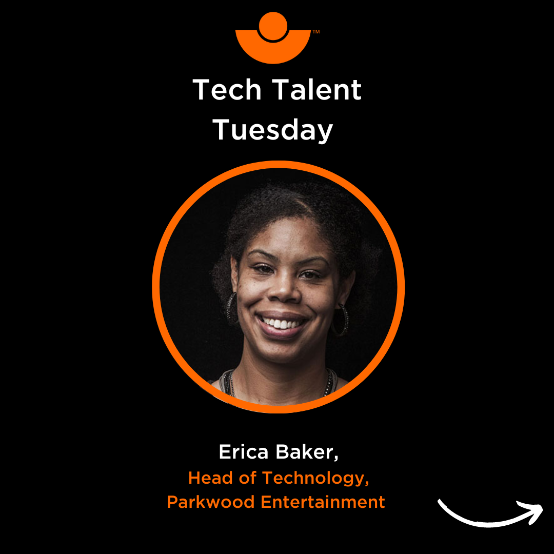 Tech Talent Tuesday - Erica Baker