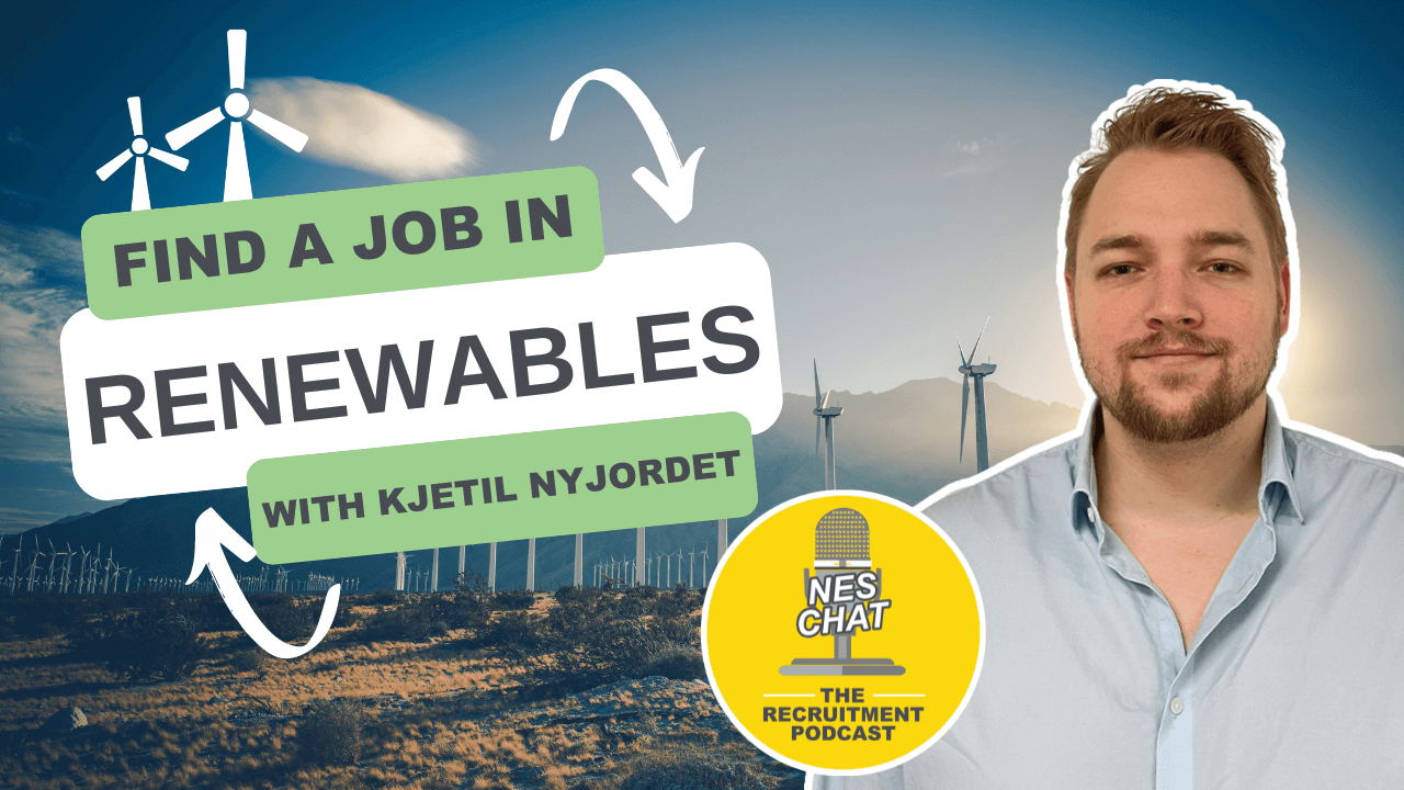 NES Chat - How to get into the Renewables industry with Kjetil Nyjordet