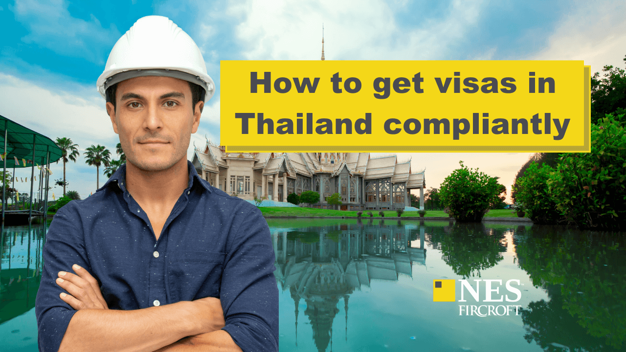 How To Get Work Permits And Visas In Thailand Compliantly